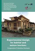 E-Book (pdf) Experimental design for habitat and nature tourism von Alex Leandro Perez Perez, Alba Lucia Cruz Castillo, Camilo Andres Cifuentes Quin