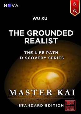 E-Book (epub) Wu Xu - The Grounded Realist von Master Kai
