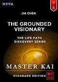 E-Book (epub) Jia Chen : The Grounded Visionary von Master Kai