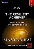 E-Book (epub) Jia Wu - The Resilient Achiever von Master Kai