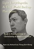 E-Book (epub) Light Encyclopedia & End World Backup Plan von Ryan Hin Wai Lai, Richard Foo Ong Lai, Siew Kheng Thang