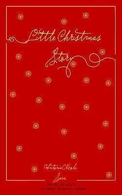 E-Book (epub) Little Christmas Story - 2nd Edition von Antonia Nicole Savu