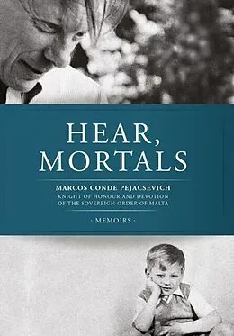 E-Book (epub) Hear, mortals von Conde Marcos Pejacsevich