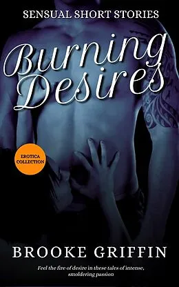 E-Book (epub) Burning Desires von Brooke Griffin