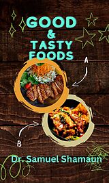 eBook (epub) Good and Tasty Foods de Dr. Samuel Shamaun