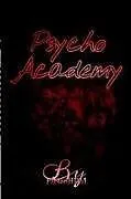Kartonierter Einband Psycho Academy von Rosa Lucas