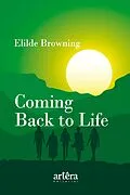 E-Book (epub) Coming Back to Life von Elilde Browning