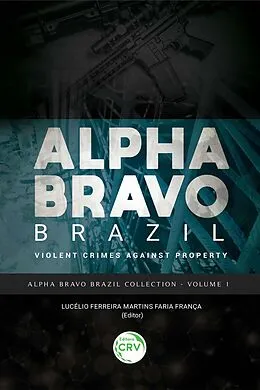E-Book (epub) Alpha Bravo Brazil von Lucélio Ferreira Martins Faria França