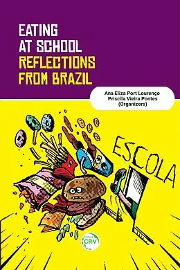 E-Book (epub) Eating at School von Ana Eliza Port Lourenço, Priscila Vieira Pontes
