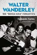 E-Book (epub) Walter Wanderley von Fernando Torres