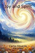 E-Book (epub) Joy And Spirit von Carlos Eduardo Mariolani