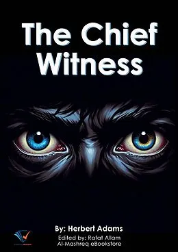 E-Book (epub) The Chief Witness von Herbert Adams