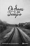Kartonierter Einband OS SONS DO TEMPO von Fernando Da Cunha Neto