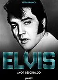 E-Book (epub) Elvis Presley von Peter Guralnick, Henrique Guerra