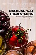E-Book (epub) Brazilian Way Fermentation von Fernando Goldenstein Carvalhaes, Leonardo Alves de Andrade