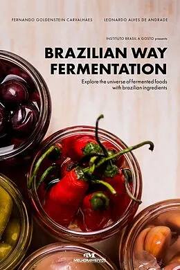 E-Book (epub) Brazilian Way Fermentation von Fernando Goldenstein Carvalhaes, Leonardo Alves de Andrade