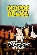 Kartonierter Einband (Kt) A REVOLUCAO DOS BICHOS von George Orwell