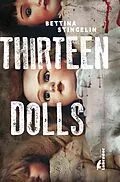 E-Book (epub) Thirteen dolls von Bettina Stingelin