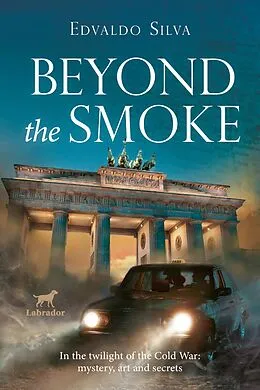 E-Book (epub) Beyond the smoke von Edvaldo Silva