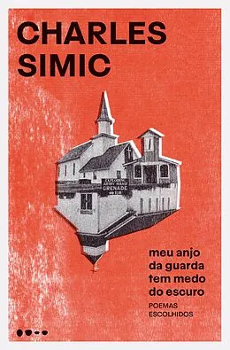 E-Book (epub) Meu anjo da guarda tem medo do escuro von Charles Simic