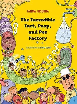 E-Book (epub) The incredible fart, poop and pee factory von Fátima Mesquita