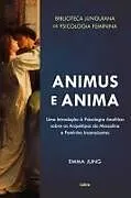 Kartonierter Einband (Kt) Animus e Anima von Emma Jung