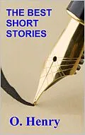 E-Book (epub) The Best Short Stories - O. Henry von O. Henry