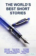 E-Book (epub) The World's Best Short Stories von James Joyce, Nikolai Gogol, H. P. Lovecraft