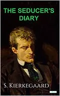 E-Book (epub) The Sedurcer's Diary - S. Kierkegaard von Soren Kierkegaard