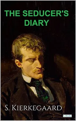 E-Book (epub) The Sedurcer's Diary - S. Kierkegaard von Soren Kierkegaard