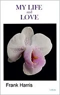 E-Book (epub) My Life and Loves von Frank Harris
