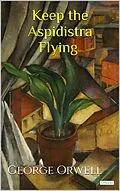 E-Book (epub) Keep the Aspiridistra Flying - George Orwell von George Orwell