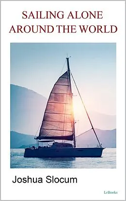 E-Book (epub) Sailing Alone Around the World von Joshua Slocum