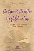 E-Book (epub) The Figure of the Author in a Global Context von Raphaele Freire Limas