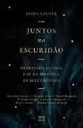 Kartonierter Einband (Kt) Juntos na escuridão von Diana Gruver