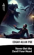 E-Book (epub) Never Bet the Devil Your Head von Edgar Allan Poe