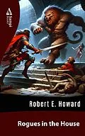 E-Book (epub) Rogues in the House von Robert E. Howard