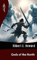 E-Book (epub) Gods of the North von Robert E. Howard