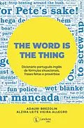E-Book (epub) The word is the thing von Adauri Brezolin, Alzira Allegro