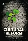E-Book (epub) Cultural Reform von Arnaldo Marion, Thomas Walker