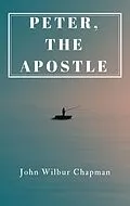 E-Book (epub) Peter, the Apostle von John Wilbur Chapman