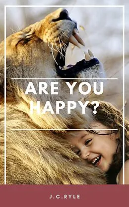 E-Book (epub) Are you happy? von John Charles Ryle