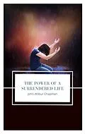 E-Book (epub) The Power of a Surrendered Life von John Wilbur Chapman