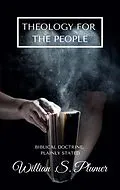 E-Book (epub) Theology For The People von William Swan Plumer