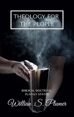 E-Book (epub) Theology For The People von William Swan Plumer