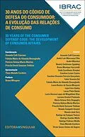 E-Book (epub) 30 anos do Código de Defesa do Consumidor / 30 years of the Consumer Defense Code von Amanda Celli Cascaes, Fabíola Meira de Almeida Breseghello, Patrícia Helena Marta Martins