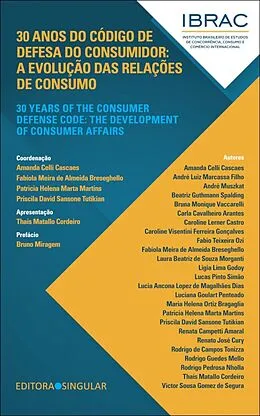 E-Book (epub) 30 anos do Código de Defesa do Consumidor / 30 years of the Consumer Defense Code von Amanda Celli Cascaes, Fabíola Meira de Almeida Breseghello, Patrícia Helena Marta Martins