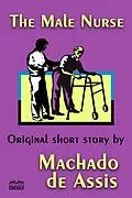 E-Book (epub) The Male Nurse von Machado De Assis