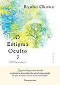 E-Book (epub) O Estigma Oculto 3 von Ryuho Okawa