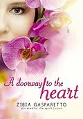 E-Book (epub) A doorway to the heart von Zibia Gasparetto